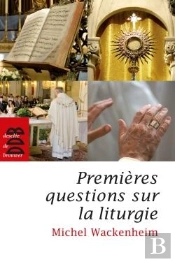 Premières Questions Sur La Liturgie