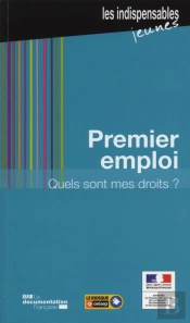 Premiers Emploi, Quels Sont Mes Droits ? (7e Édition)