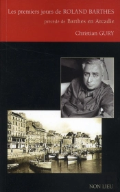 Premiers Jours De Roland Barthes