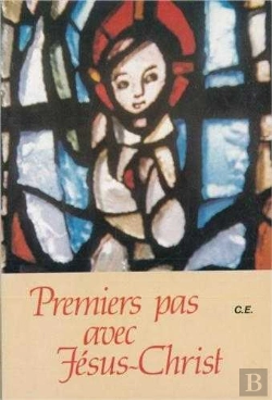 Bertrand.pt - Premiers Pas Avec Jesus-Christ
