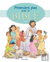 Premiers Pas Avec La Bible