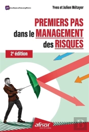 Premiers Pas Dans Le Management Des Risques - 2e Edition