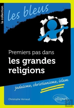 Bertrand.pt - Premiers Pas Dans Les Grandes Religions : Judaisme, Christianisme, Islam