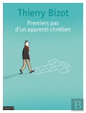 Premiers Pas D'Un Apprenti Chrétien