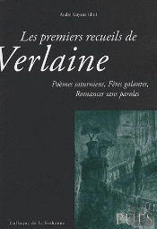 Premiers Recueils De Verlaine. Poèmes Saturniens Fêtes Galantes Romances Sans Pa