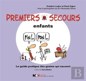 Premiers Secours Enfant ; Le Guide Pratique Des Gestes Qui Sauvent