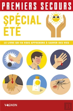 Bertrand.pt - Premiers Secours Spécial Été ; Le Livre Qui Va Vous Apprendre À Sauver Des Vies