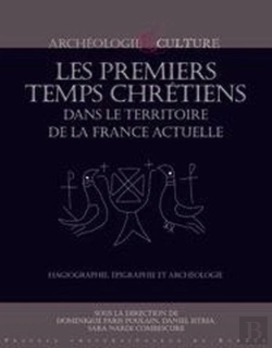 Bertrand.pt - Premiers Temps Chrétiens Dans Le Territoire De La France Actuelle