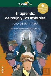 Premio Edebé Infantil 2016: El Aprendiz De Brujo Y Los Invisibles