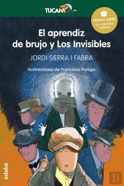 Bertrand.pt - Premio Edebé Infantil 2016: El Aprendiz De Brujo Y Los Invisibles