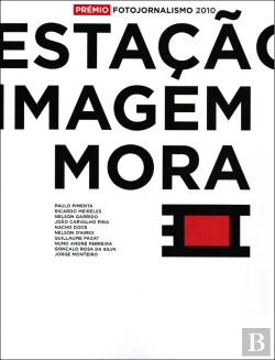 Bertrand.pt - Prémio Fotojornalismo 2010 Estação Imagem Mora