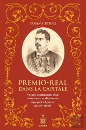 Premio-Real Dans La Capitale : Voyage Sentimental D'Un Aristocrate