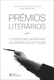 Prémios Literários. O Poder das Narrativas