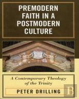 Premodern Faith In A Postmodern Culture