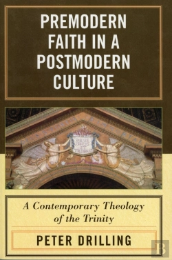 Bertrand.pt - Premodern Faith In A Postmodern Culture