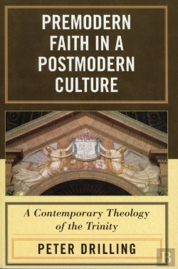 Bertrand.pt - Premodern Faith In A Postmodern Culture