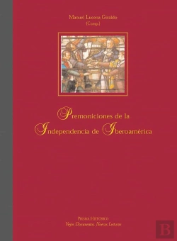Bertrand.pt - Premoniciones De La Independencia De Iberoamérica