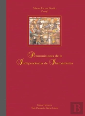 Premoniciones De La Independencia De Iberoamérica