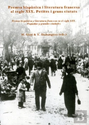 Premsa Hispànica I Literatura Francesa Al Segle Xix. Prensa Hispánica Y Literatura Francesa En El Si