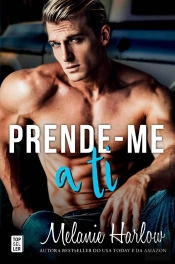 Prende-Me A Ti (Bellamy Creek 4)