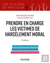 Prendre En Charge Les Victimes De Harcèlement Moral (2e Édition)