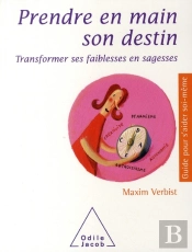Prendre En Main Son Destin Transformer Ses Faiblesses En Sagesse