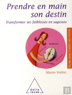 Bertrand.pt - Prendre En Main Son Destin Transformer Ses Faiblesses En Sagesse