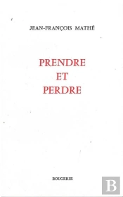 Prendre Et Perdre