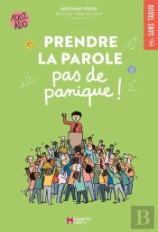 Prendre La Parole, Pas De Panique !