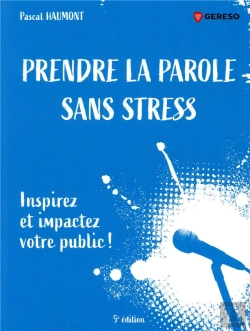 Bertrand.pt - Prendre La Parole Sans Stress ; Inspirez Et Impactez Votre Public !