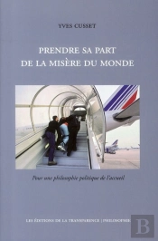 Prendre Sa Part De La Misère Du Monde