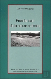 Prendre Soin De La Nature Ordinaire
