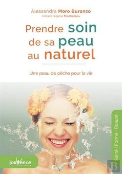 Bertrand.pt - Prendre Soin De Sa Peau Au Naturel ; Une Peau De Pêche Pour La Vie