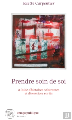 Bertrand.pt - Prendre Soin De Soi A L'Aide D'Histoires Eclairantes Et D'Exercices Varies