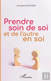 Prendre Soin De Soi Et De L'Autre En Soi
