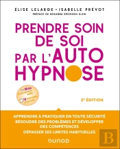 Prendre Soin De Soi Par L'Autohypnose (2e Édition)