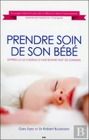Prendre Soin De Son Bébé ; Offrez-Lui Le Cadeau D'Une Bonne Nuit De Sommeil
