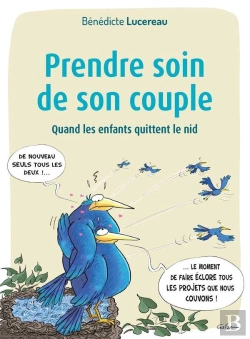 Bertrand.pt - Prendre Soin De Son Couple ; Quand Les Enfants Quittent Le Nid