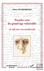 Prendre Soin Du Grand Âge Vulnérable ; Un Défi Pour Une Société Juste