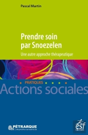 Prendre Soin Par Snoezelen ; Une Autre Approche Thérapeutique