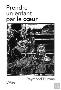 Bertrand.pt - Prendre Un Enfant Par Le Coeur