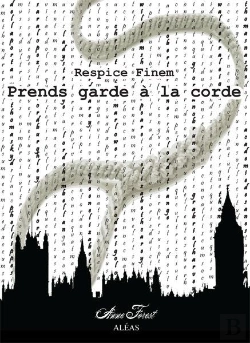 Bertrand.pt - Prends Garde A La Corde - Respice Finem