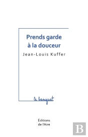 Prends Garde A La Douceur