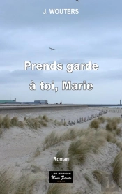 Prends Garde À Toi, Marie