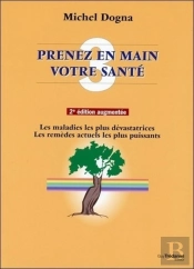 Prenez En Main Votre Santé Tome 3