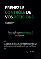 Prenez Le Contrôle De Vos Décisions