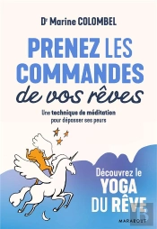 Prenez Les Commandes De Vos Reves - Se Soigner Par Les Reves