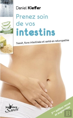 Bertrand.pt - Prenez Soin De Vos Intestins ; Transit, Flore Intestinale Et Santé En Naturopathie (3e Édition)