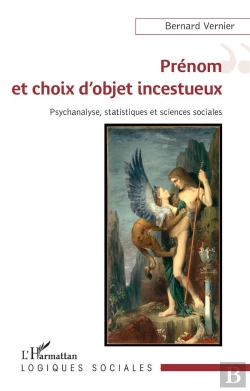 Bertrand.pt - Prénom Et Choix D'Objet Incestueux : Psychanalyse, Statistiques Et Sciences Sociales