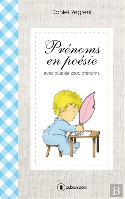 Bertrand.pt - Prenoms En Poesie Avec Plus De 2200 Prenoms